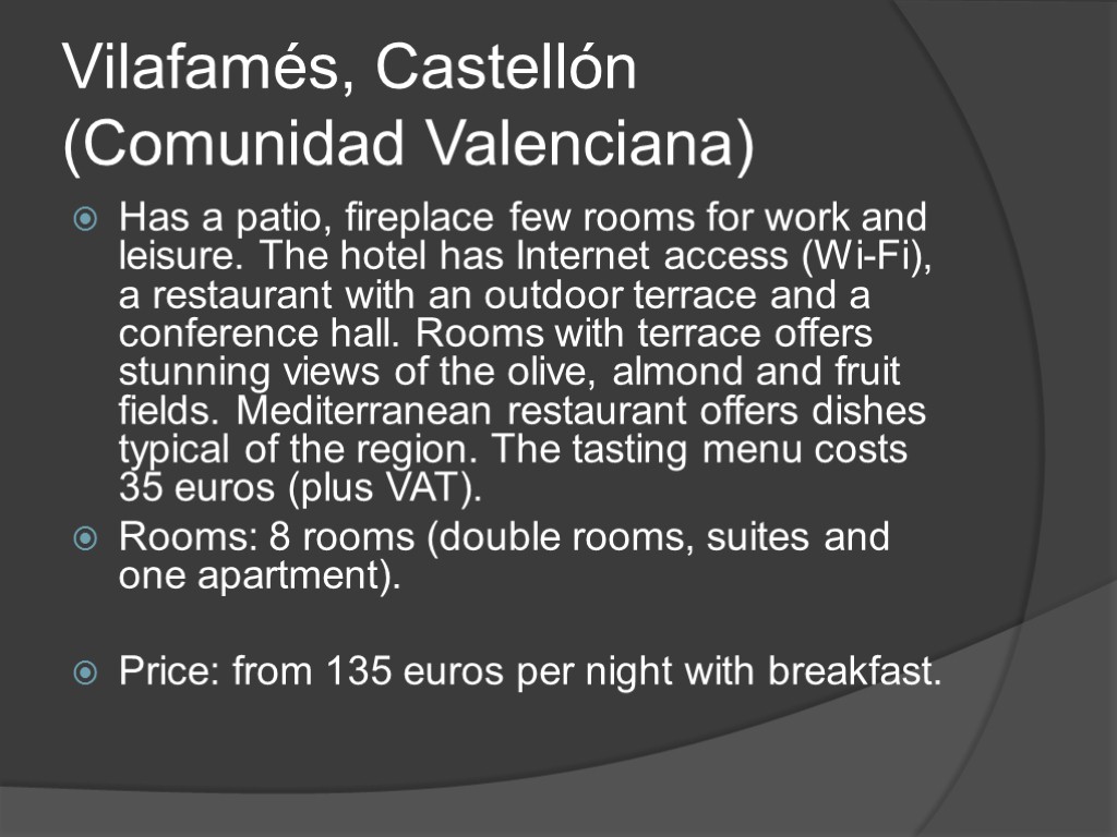 Vilafamés, Castellón (Comunidad Valenciana) Has a patio, fireplace few rooms for work and leisure.